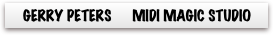     GERRY PETERS      MIDI MAGIC STUDIO